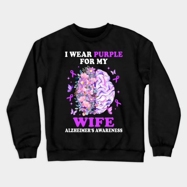 I Wear Purple For My Wife Alzheimer's Awareness Brain Crewneck Sweatshirt by James Green